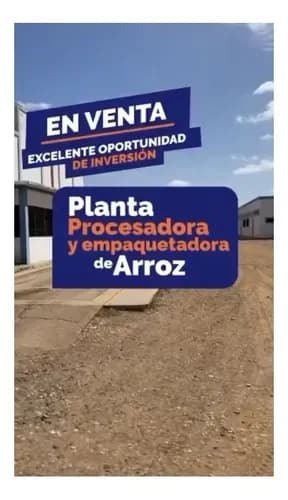 Venta De Procesadora De Arroz 100 % En Producción, Calabozo, Guarico, Bv