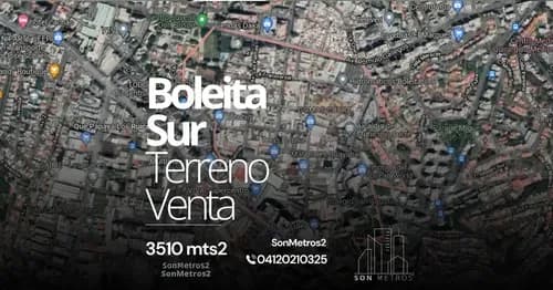 Terreno Boleita Sur Venta 3510 Mts2. Sonmetros2