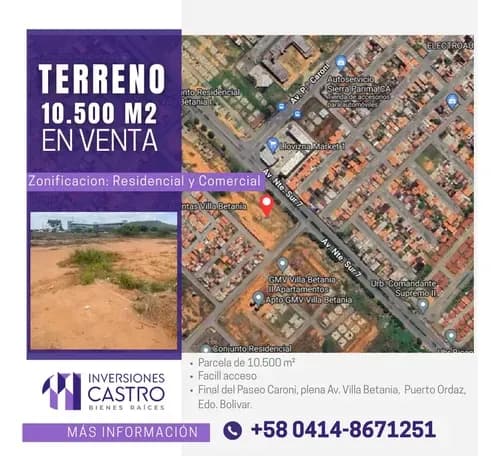 ¡precio De Oportunidad! Terreno De 10.500m2, Ubicado A Final Del Paseo Caroní Plena Av. De Villa Betania Puerto Ordaz. Aprovecha Esta Oportunidad